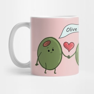 Olive you! Mug